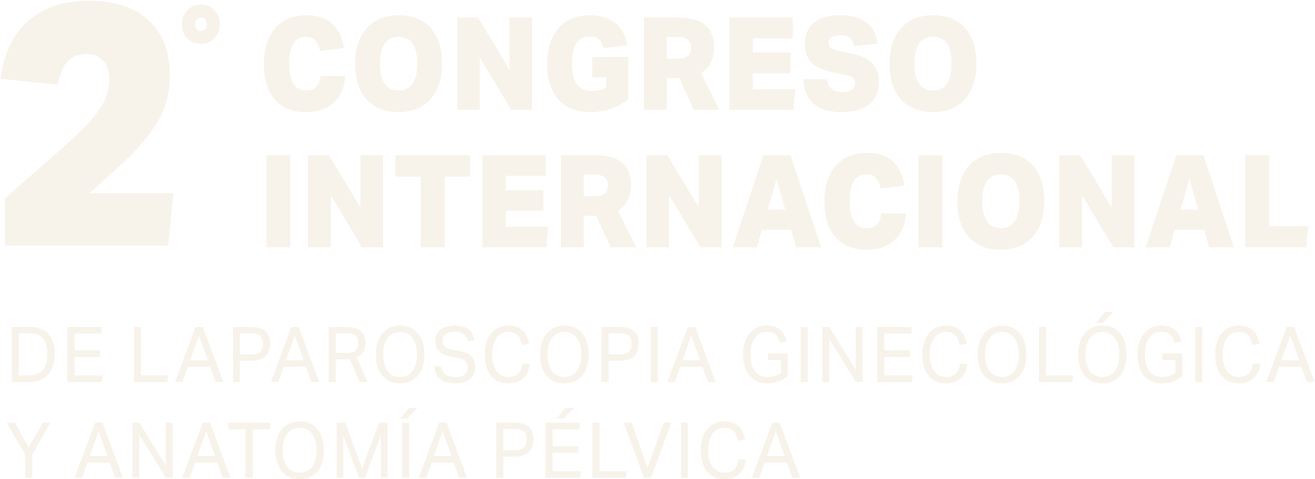 2º Congreso Internacional de laparoscopia ginecológica y anatomía pélvica